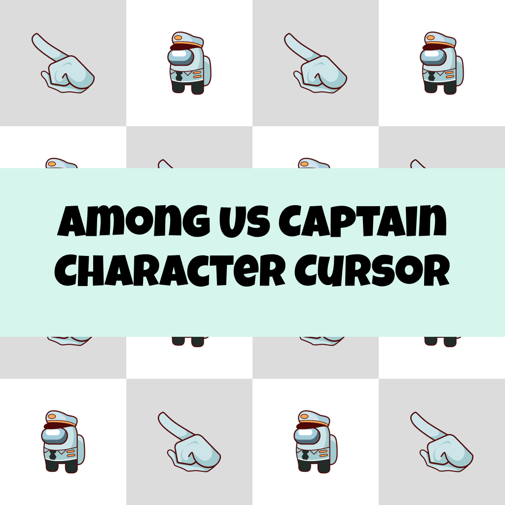 Preview Among Us Captain Character cursor custom cursor pack